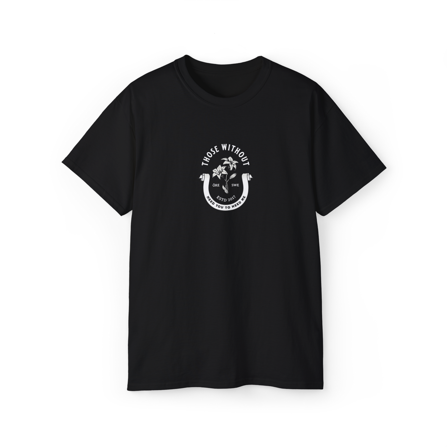 Need You To Need Me Tee