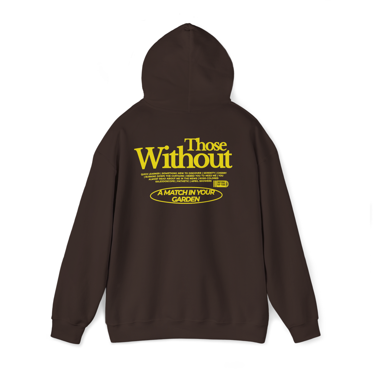 A Match in Your Garden hoodie