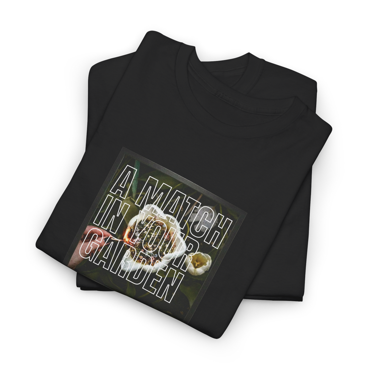A Match in Your Garden tee