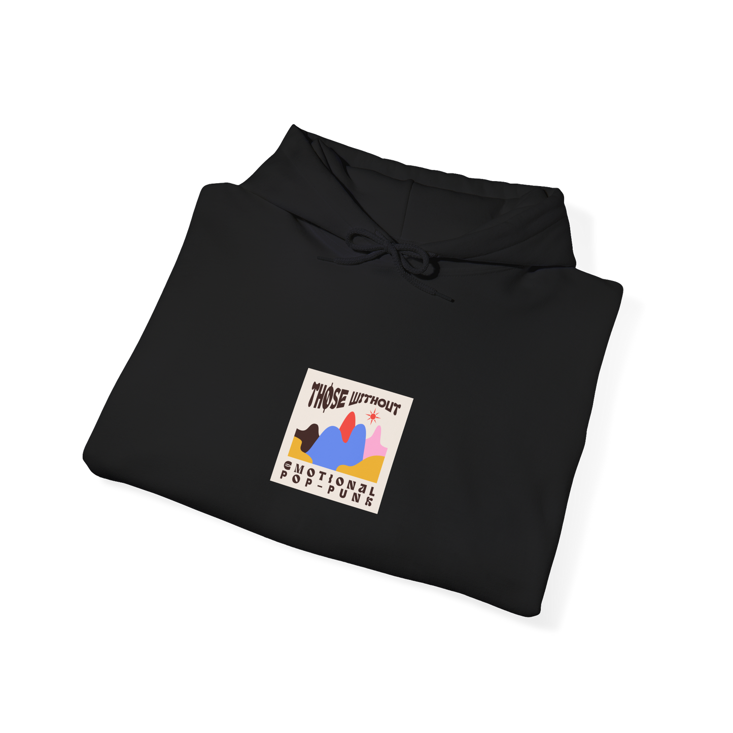 Those Without Emotional Pop-Punk hoodie