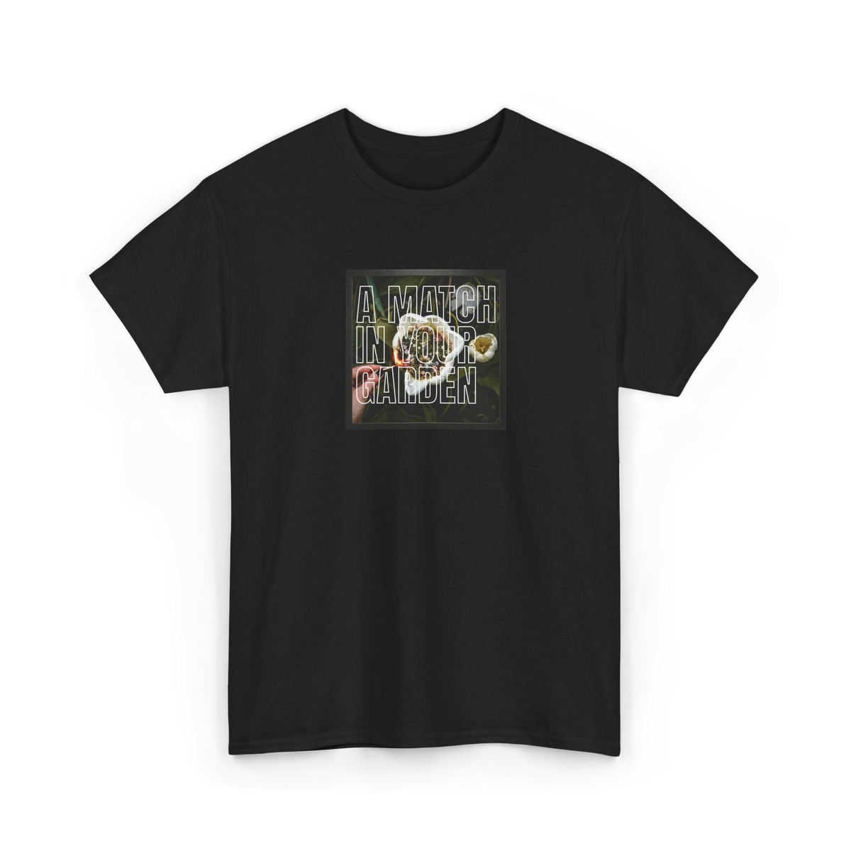 A Match in Your Garden tee