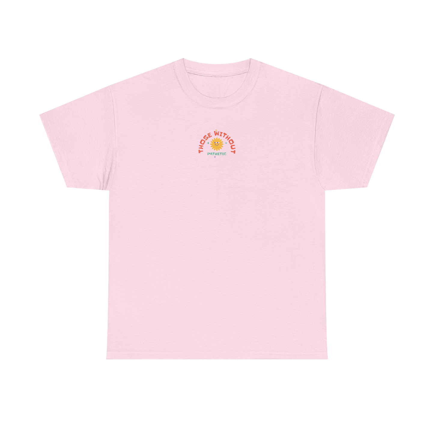 Pathetic Tee