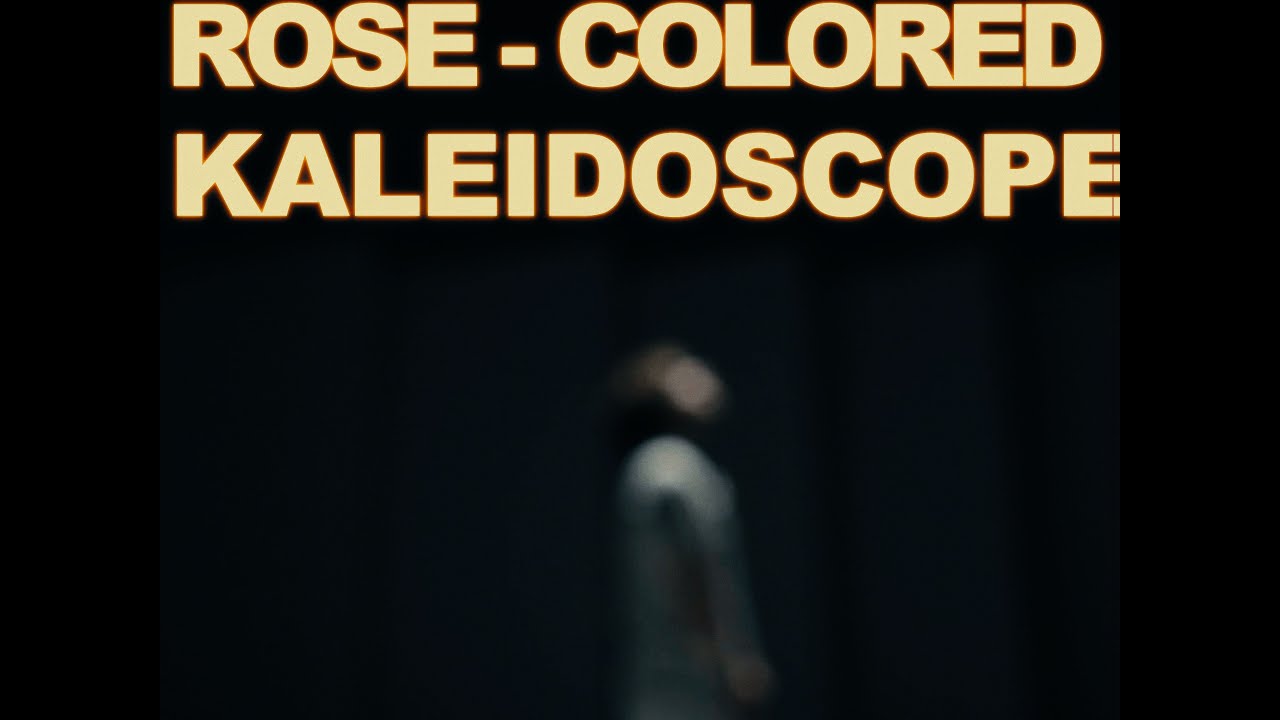 Load video: Rose-Colored Kaleidoscope