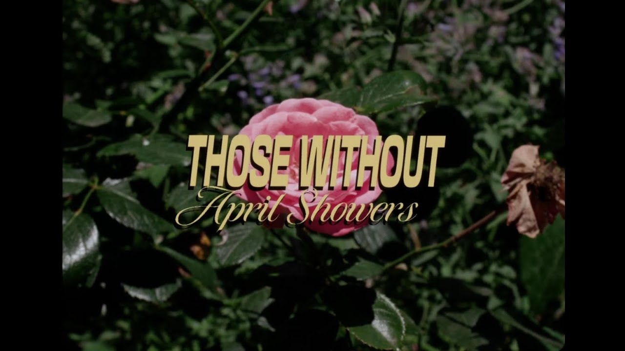 Load video: April Showers